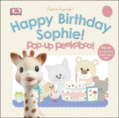 Sophie la girafe: Pop-up Peekaboo Happy Birthday Sophie!: Pop-Up Peekaboo! Cover Image