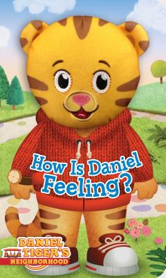How Is Daniel Feeling? (Daniel Tiger's Neighborhood) Cover Image