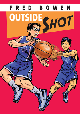 Outside Shot (Fred Bowen Sports Story Series #21) By Fred Bowen Cover Image