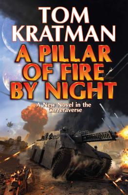 A Pillar of Fire by Night (Carrera #7) By Tom Kratman Cover Image