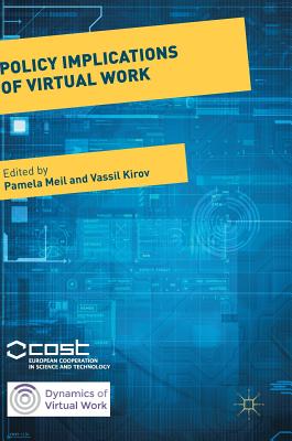 Policy Implications of Virtual Work (Dynamics of Virtual Work)