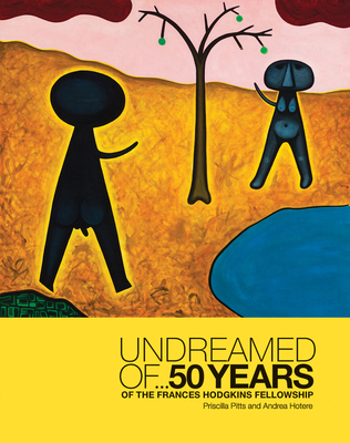 Undreamed of ...: 50 Years of the Frances Hodgkins Fellowship Cover Image