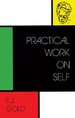 Practical Work on Self By E. J. Gold Cover Image