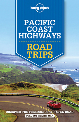 Lonely Planet Pacific Coast Highways Road Trips 2 (Travel Guide) Cover Image