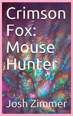 Crimson Fox: Mouse Hunter