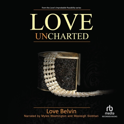 Love Uncharted (Love's Improbable Possibility #3)