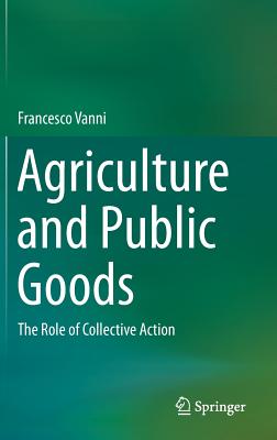 Agriculture and Public Goods: The Role of Collective Action Cover Image