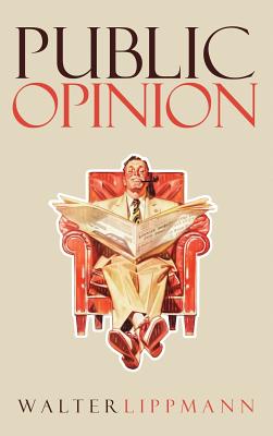 Public Opinion: The Original 1922 Edition By Walter Lippmann Cover Image
