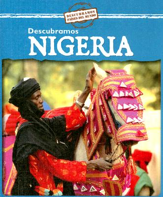 Descubramos Nigeria = Looking at Nigeria By Jillian Powell Cover Image