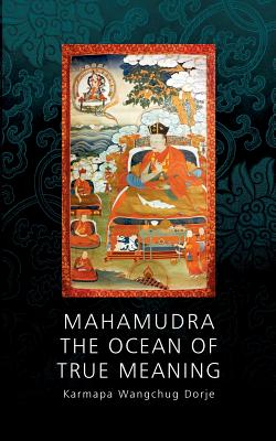 Mahamudra - The Ocean of True Meaning Cover Image