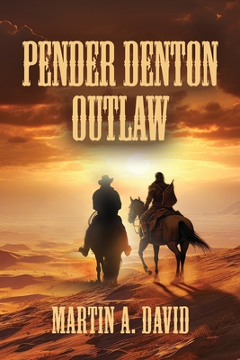 Pender Denton--Outlaw Cover Image