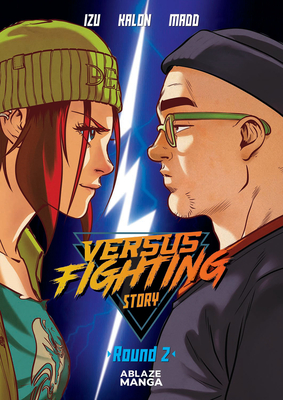 Versus Fighting Story Vol 2 By Izu, Madd (Artist), Kalon (Artist) Cover Image