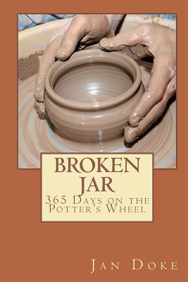 Broken Jar: 365 Days on the Potters Wheel Cover Image