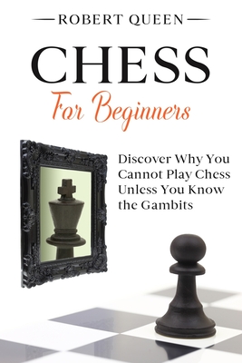 Chess Openings: A Beginner's Guide to Chess Openings (Paperback)