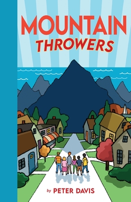 Mountain Throwers By Peter Davis Cover Image