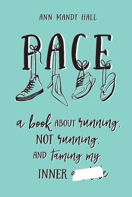 Pace: a book about running, not running and taming my inner ******* Cover Image