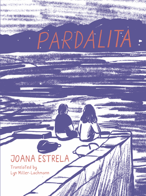 Pardalita By Joana Estrela, Lyn Miller-Lachmann (Translated by) Cover Image
