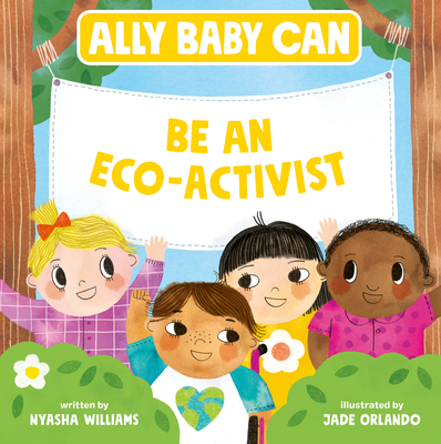 Ally Baby Can: Be an Eco-Activist Cover Image