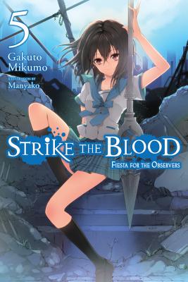 Strike the Blood, Vol. 3 (light novel): The Amphisbaena by Gakuto