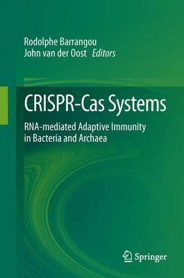 Crispr-Cas Systems: Rna-Mediated Adaptive Immunity in Bacteria and Archaea Cover Image