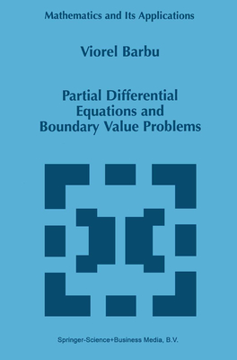 Partial Differential Equations and Boundary Value Problems (Mathematics and Its Applications #441) Cover Image