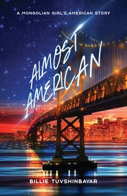 Almost American: A Mongolian Girl's American Story Cover Image