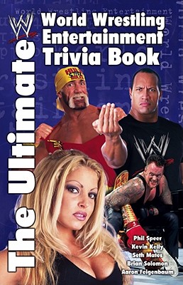 The Ultimate World Wrestling Entertainment Trivia Book Cover Image
