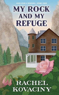 My Rock and My Refuge Cover Image