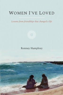 Women I've Loved By Romney S. Humphrey Cover Image