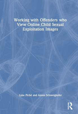 Working with Offenders who View Online Child Sexual Exploitation Images Cover Image