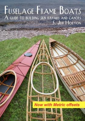 Fuselage Frame Boats: A guide to building skin kayaks and canoes Cover Image