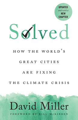 Solved: How the World's Great Cities Are Fixing the Climate Crisis Cover Image