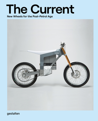 The Current: New Wheels for the Post-Petrol Age Cover Image