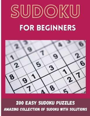 Sudoku for Beginners: 200 Easy Sudoku Puzzles Cover Image