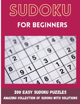 Sudoku for Beginners: 200 Easy Sudoku Puzzles (Paperback)