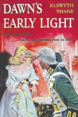 Dawn's Early Light By Elswyth Thane Cover Image