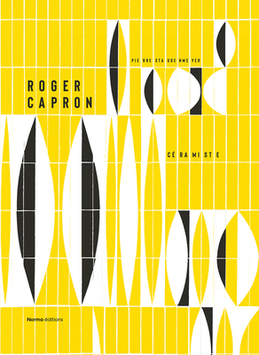 Roger Capron. Céramiste. Cover Image