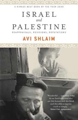 Israel and Palestine: Reappraisals, Revisions, Refutations Cover Image