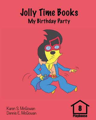 Jolly Time Books: My Birthday Party (Playhouse #8) Cover Image