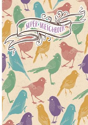 Super Sketchbook: Sketchbook for all (Paperback)