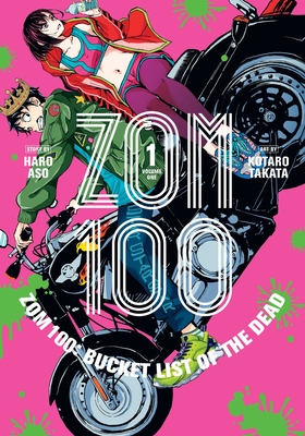 Zom 100: Bucket List of the Dead, Vol. 1 Cover Image