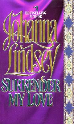 Surrender My Love (Haardrad Family #3) By Johanna Lindsey Cover Image