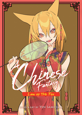 A Chinese Fantasy: Law of the Fox [Book 2] By Yen Samejima Cover Image