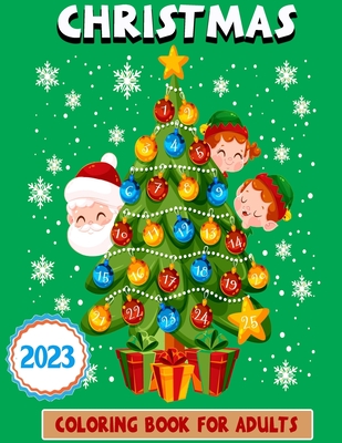 2023 Christmas coloring book for adults: a beautiful coloring book with Christmas designs By Lorie K. Gomez Cover Image
