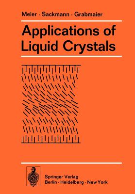 Applications of Liquid Crystals By G. Meier, E. Sackmann, J. G. Grabmaier Cover Image