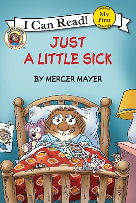 Little Critter: Just a Little Sick (My First I Can Read) Cover Image