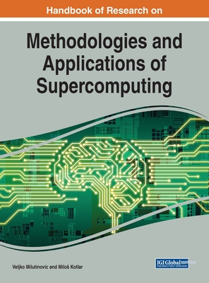 Handbook of Research on Methodologies and Applications of Supercomputing Cover Image