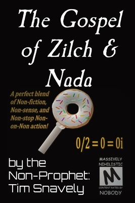 The Gospel of Zilch & Nada By Tim Snavely Cover Image