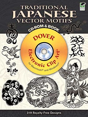 Traditional Japanese Vector Motifs [With CDROM] (Dover Electronic Clip Art) Cover Image