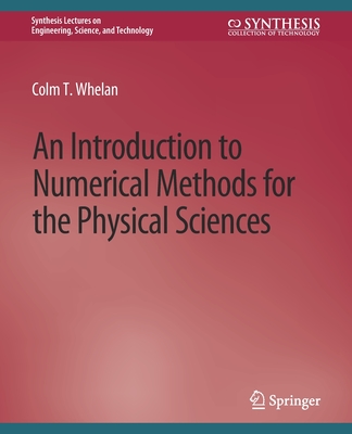 An Introduction to Numerical Methods for the Physical Sciences Cover Image